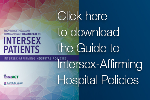 Guiding Hospitals in Providing Ethical Health Care to Intersex Patients